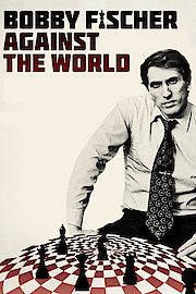 Bobby Fischer Against the World