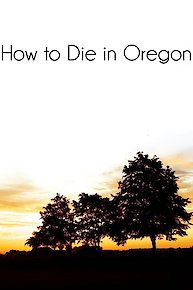 How to Die in Oregon