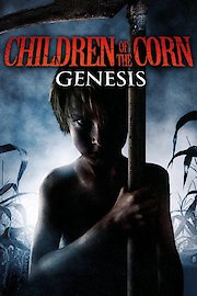 Children of the Corn: Genesis