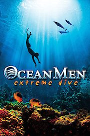 Ocean Men: Extreme Dive