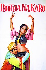 Rootha Na Karo
