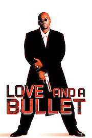 Love and a Bullet