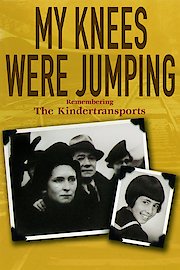 My Knees Were Jumping: Remembering the Kindertransports