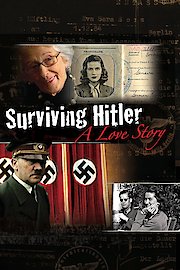 Surviving Hitler: A Love Story