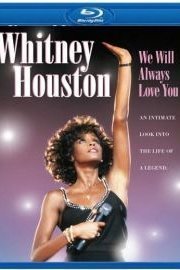 Whitney Houston: We Will Always Love You