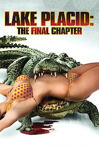 Lake Placid: The Final Chapter