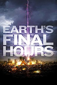 Earth's Final Hours