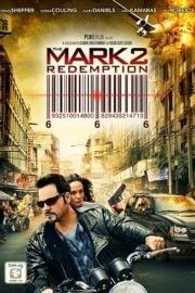 The Mark 2: Redemption