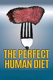 The Perfect Human Diet