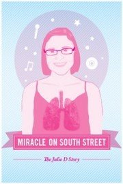 Miracle On South Street: The Julie D Story