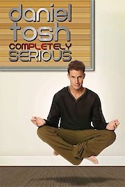 Daniel Tosh: Completely Serious