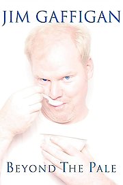 Jim Gaffigan: Beyond The Pale