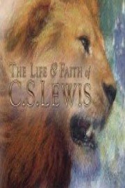 The Life and Faith of CS Lewis