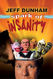 Jeff Dunham: Spark of Insanity