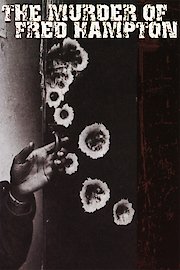 The Murder of Fred Hampton