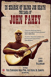 In Search of Blind Joe Death: The Saga of John Fahey
