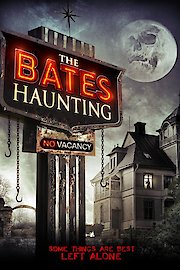 The Bates Haunting