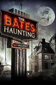 The Bates Haunting