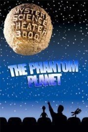 Mystery Science Theater 3000: The Phantom Planet