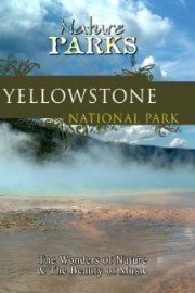 Nature Parks YELLOWSTONE NATIONAL PARK Wyoming