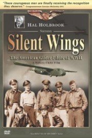 Silent Wings - The American Glider Pilots of WWII