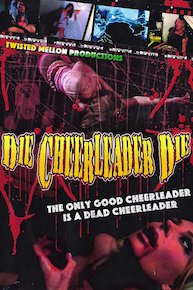 Die Cheerleader Die