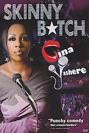 Gina Yashere - Skinny B*tch