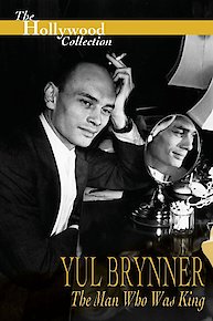 Hollywood Collection : Yul Brynner The Man Who Was King