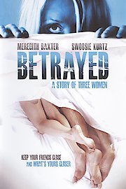 Betrayed: A Story of Three Women