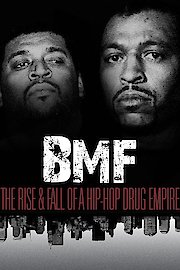 BMF: The Rise and Fall of a Hip-Hop Drug Empire