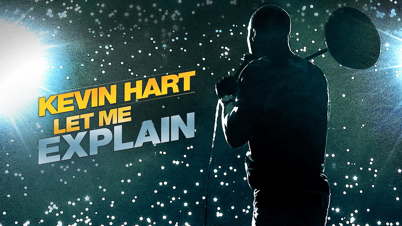 Kevin Hart: Let Me Explain