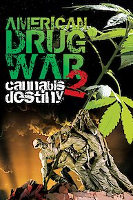 American Drug War 2: Cannabis Destiny