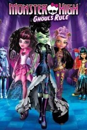 Monster High: Ghouls Rule