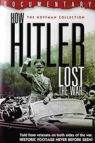 How Hitler Lost the War