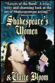 Shakespeare's Women & Claire Bloom