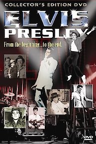 Elvis Presley: From the Beginning to the End