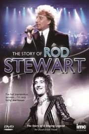 The Story of Rod Stewart