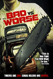 Bad vs. Worse