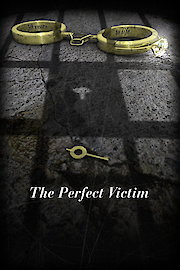 The Perfect Victim