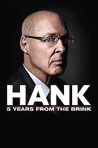 Hank: Five Years from the Brink