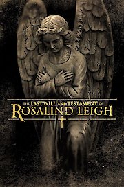 The Last Will and Testament of Rosalind Leigh