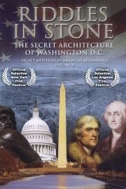 Riddles in Stone: The Secret Architecture of Washington D.C.