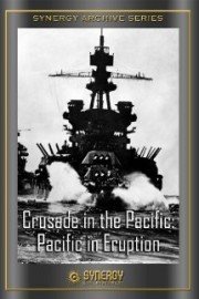 The Crusade in the Pacific: Pacific in the Eruption