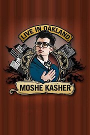 Moshe Kasher: Live in Oakland