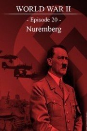 World War II - Episode 20 - Nuremberg