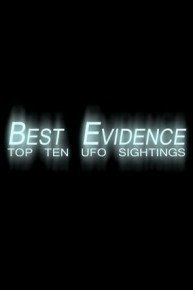 Best Evidence: Top 10 UFO Sightings