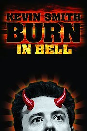 Kevin Smith: Burn in Hell