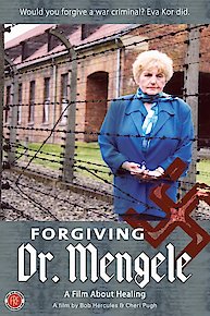 Forgiving Dr. Mengele