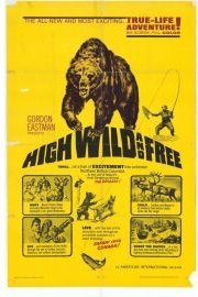 High, Wild, And Free