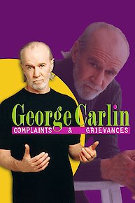 George Carlin: Complaints and Grievances